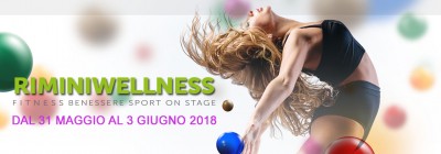 RIMINI WELLNESS - 31 maggio - 3 giugno 2018